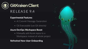 GitKraken Client Release 9.4: Experimental Features (AI Commit Message Generation)