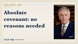 Full SQE1 FLK2 Q44 · Absolute Alterations Covenant, LTA 1927 s.19(2) — CELE SQE Masterclass Guide