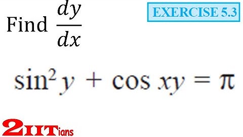 Continuity and Differentiability Exercise 5.3 Q 7 Class 12 NCERT | Differentiation IIT JEE