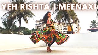 Yeh Rishta Dance Cover | Meenaxi | Tabu and Kunal Kapoor | Megha M S Choreography