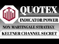 Quotex Keltner Channel Secret |