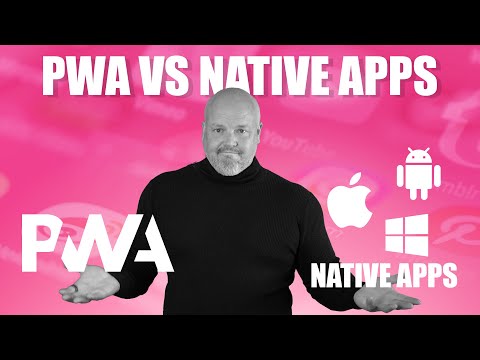 Video: Pwa va înlocui aplicațiile native?