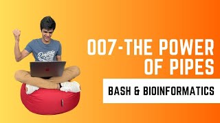 The Power of Pipes | Bash Essentials for Bioinformatics (BEB)
