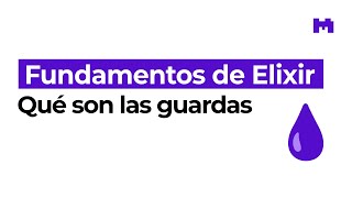 What are guards in Elixir