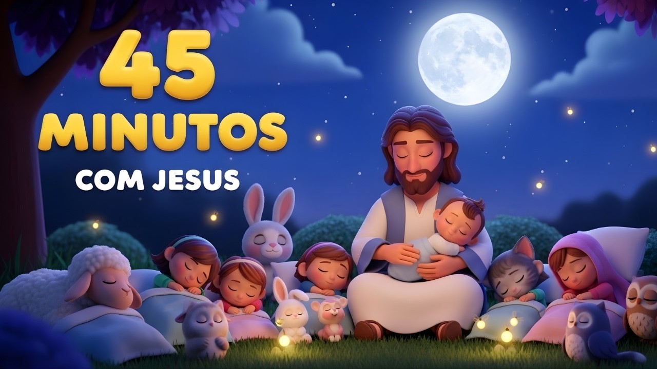 45 Minutos de Paz e Soninho | Música Infantil Animada | Música de Ninar Bebê Dormir e Acalmar