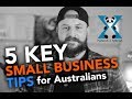 Starting a business in Australia 5 Key Tips you must know for beginners!