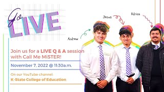 Go Live Q&amp;A with Call Me Mister:  K-State COE Live Stream