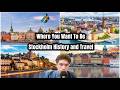Where You Want To Be 5: Stockholm History and Travel