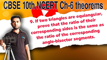 9. If two triangles are equiangular, pr... the ratio of the corresponding angle-bisector segments.