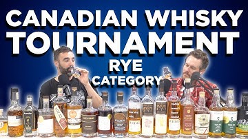 The Canadian Whisky Rant Tournament - Rye Category