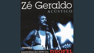Video thumbnail of "Zé Geraldo - Galho seco (Acústico)"
