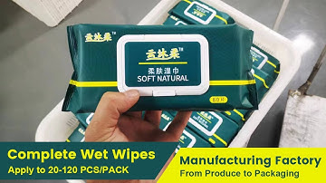 Complete Wet Wipes Manufacturing Factory | From Produce to Packaging