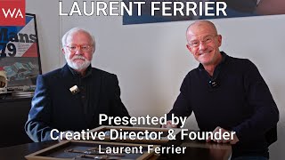 LAURENT FERRIER. Presented by Creative Director \& Founder Laurent Ferrier.