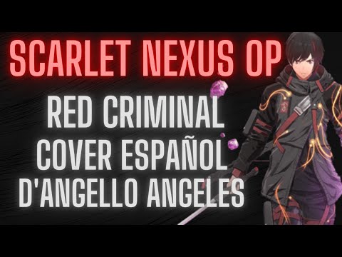 Scarlet Nexus Red criminal Cover español D'Angello Angeles