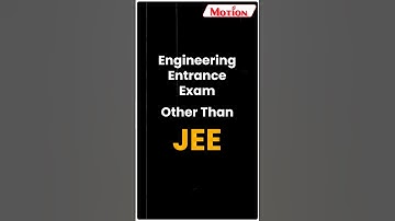 Top Engineering Entrance Exams Other than JEE | Alternatives of JEE | MOTION JEE #shorts #jee2024