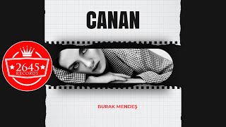 Burak Mendeş - Canan Resimi