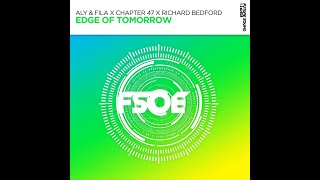 Aly & Fila x Chapter 47 x Richard Bedford - Edge Of Tomorrow (Original Mix)