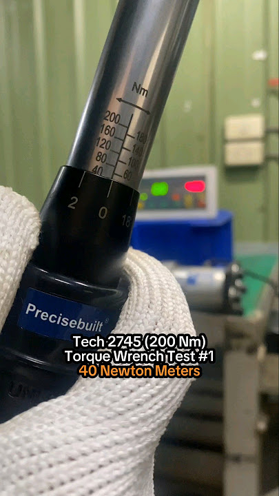 Tech 2745 (200 Nm) Torque Wrench Test #1 | 40 Newton Meters