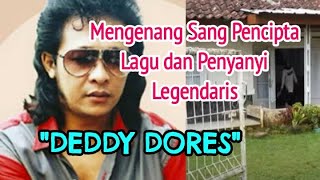 Deddy Dores (Pencipta lagu dan penyanyi legendaris)