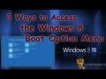 Episode 120 - 3 Ways to Access the Windows 8 Boot Options Menu