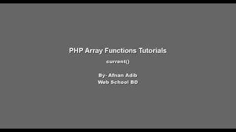 PHP Array Functions -32 (current()  next() prev() end())