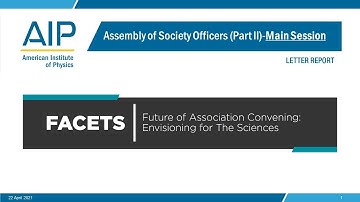 2021 Assembly of Society Officers – FACETS Rollout Main Sessions