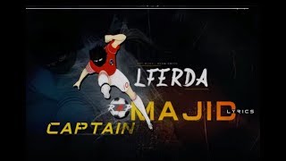 LFERDA - CAPTAIN MAJID [ LYRICS ] ( PROD BY HADES ) 2018 ©