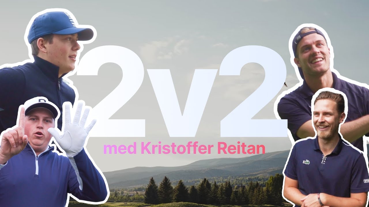 2v2 Scramble l Med Kristoffer Reitan