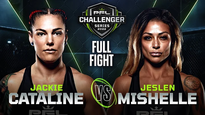 Jeslen Mishelle vs Jackie Cataline | 2022 PFL Challenger Series - Week 8