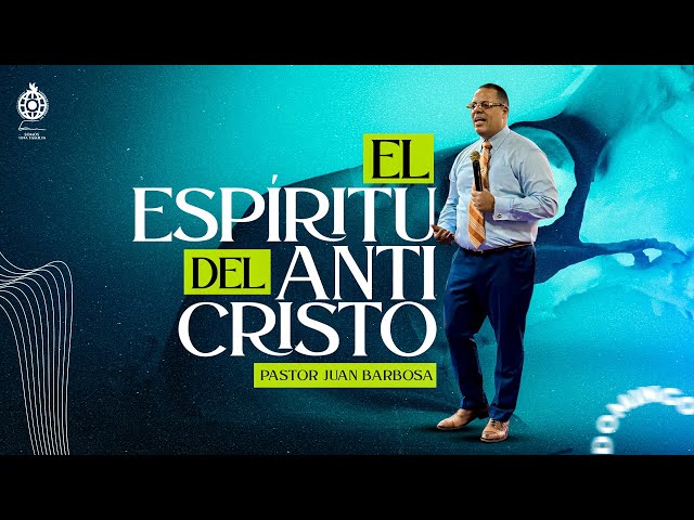 El Espiritu del anti-cristo, Pastor Juan Barbosa