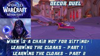 When is a Chair not for Sitting | Learning the Cloaks - Part 1 | Learning the Cloaks - Part 2 Quest