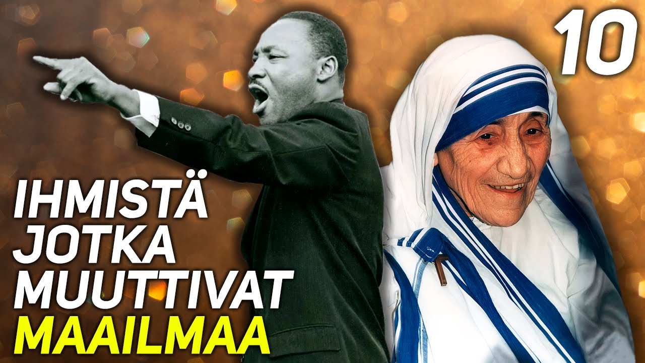 10 IHMISTÄ JOTKA MUUTTIVAT MAAILMAA