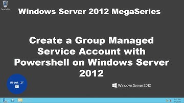 Create a Group Managed Service Account with Powershell on Windows Server 2012