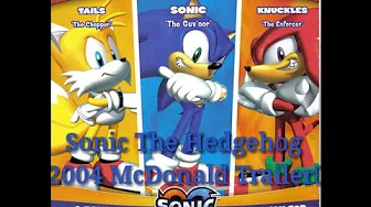 Sonic The Hedgehog 2004 McDonald Trailer: Sonic Heroes Sonic The Hedgehog 2004 McDonald Trailer: Sonic Heroes
