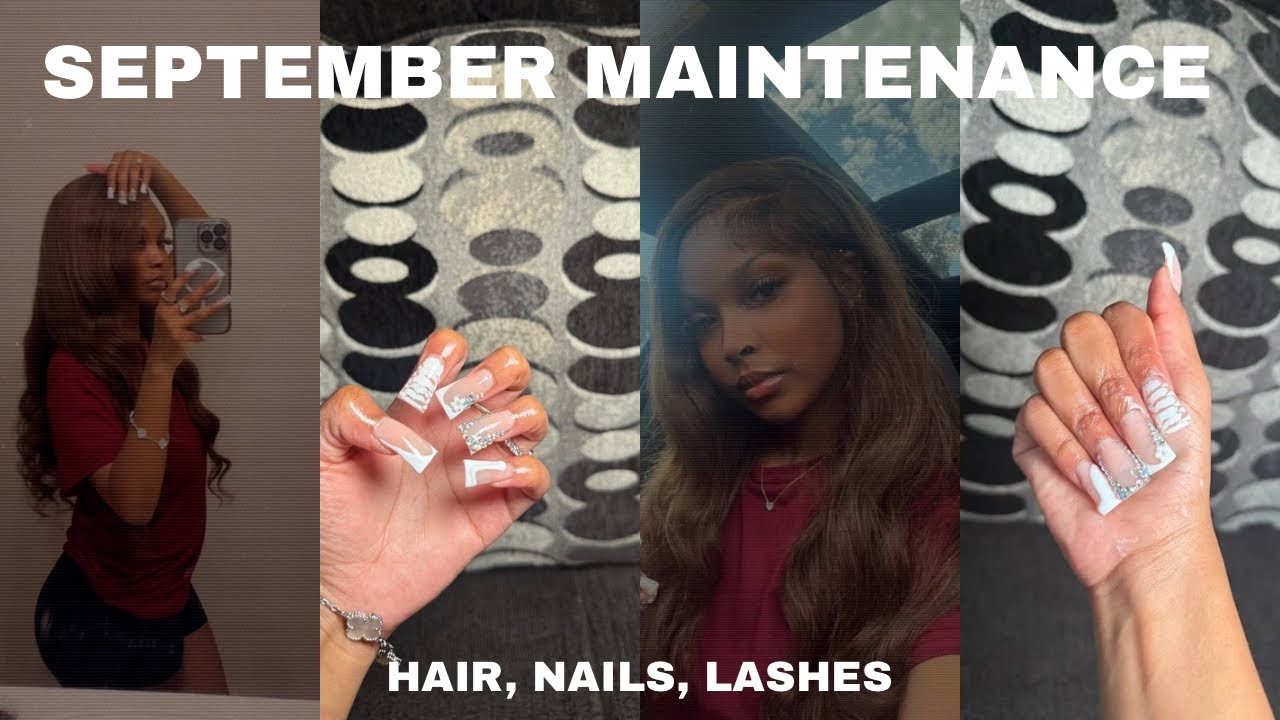 SEPTEMBER MAINTENANCE | nails, hair, lashes🎀
