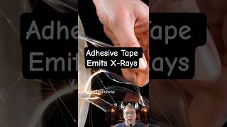 Adhesive Tape Emits X-Rays. UCLA &amp; NASA Experiment | Triboelectric Effect, Physics, X-ray