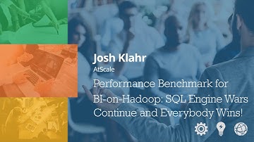 Performance Benchmark for BI-on-Hadoop - Josh Klahr