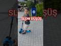 SLOW DÜŞÜŞ #scooter #slowed #düşüş #kids #aboneol #shorts