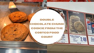 Double Chocolate Chunk Cookie from the Costco Food Court! New food item!