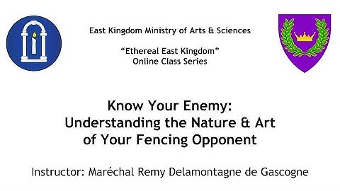 Know Your Enemy  Understanding the Nature & Art of Your Fencing Opponent