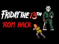 Friday The 13th Improvement Rom Hack | Full Playthrough | No Deaths