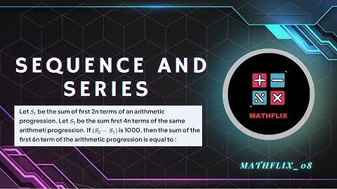 A3_Let S1 be the sum of first 2n terms of an arithmetic progression. Let S2 be the sum of first 4n 