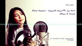 Meny Fanaetu - Damoido Enoni-Me He Yesu (Cover)