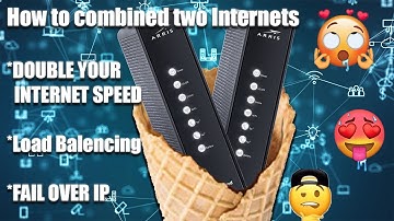 2 Internets 1 Router ;D - How to Combine 2 ISPs (Double Internet Speed, Load Balancing/Fail Over IP)