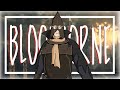 Bloodborne Old Hunters DLC Is Incredibly Good ! Bloodborne Funny Moments Ep 15