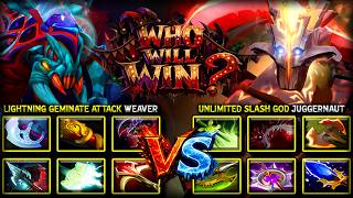 WHO WILL WIN ? - Lightning Geminate Attack Carry Weaver Vs. Unlimited Slash GOD Juggernaut DotA 2