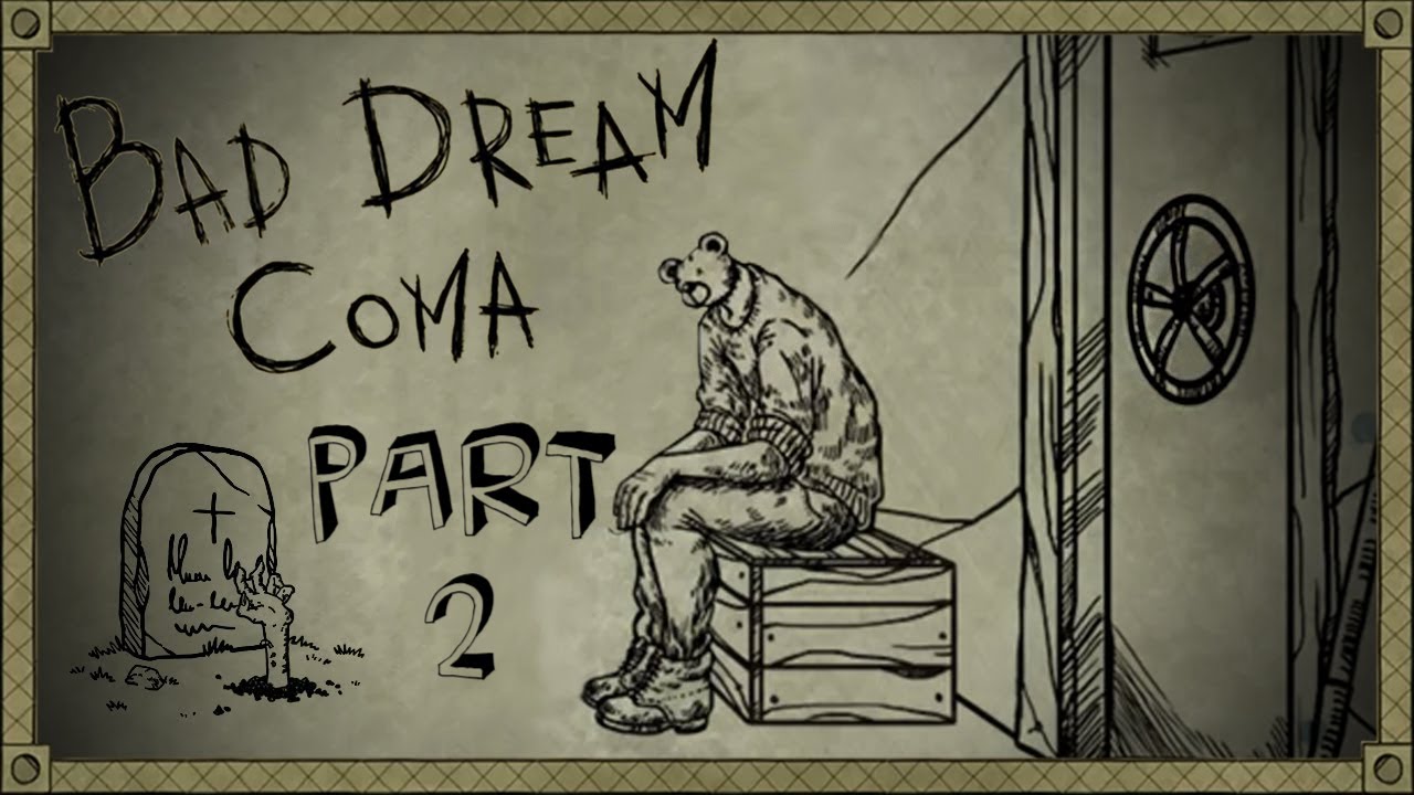 Bad dream coma персонажи. Bad dreams teddy слова. Bad dreams teddy слова. Bad dreams teddy слова. Bad dreams teddy слова.
