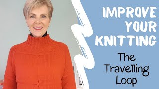 10. Improve Your Knitting  Knitting in the Round using a Travelling Loop