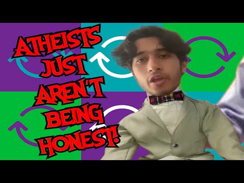 Atheists Just Aren't Honest!