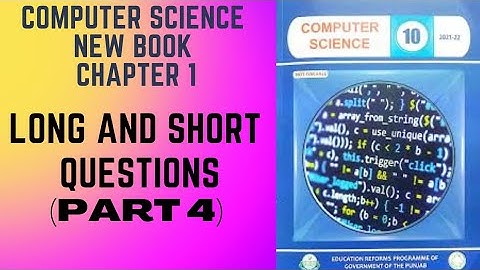 class 10 computer science new book chapter 1 long and short questions (part 4)